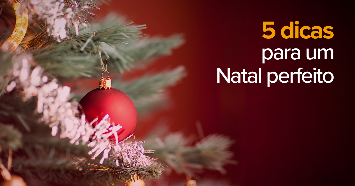 Natal em Família: Dicas para Aproveitar essa Data Especial